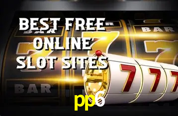 Descubra o Mundo do Cassino Online com pp6